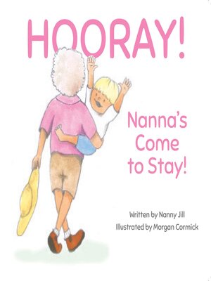 cover image of Hooray--Nanna's Come to Stay